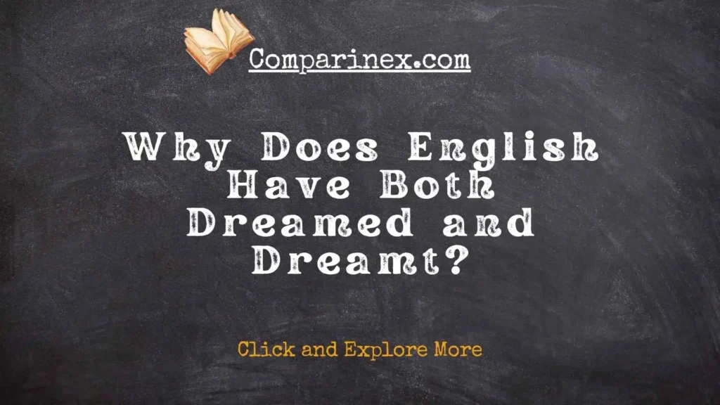 Dreamed or dreamt