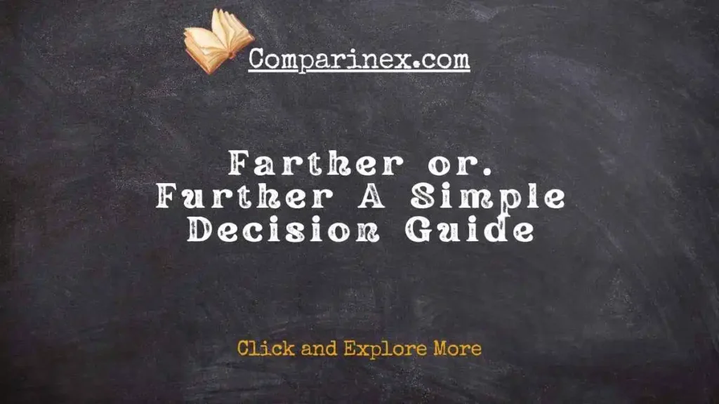 Farther or further