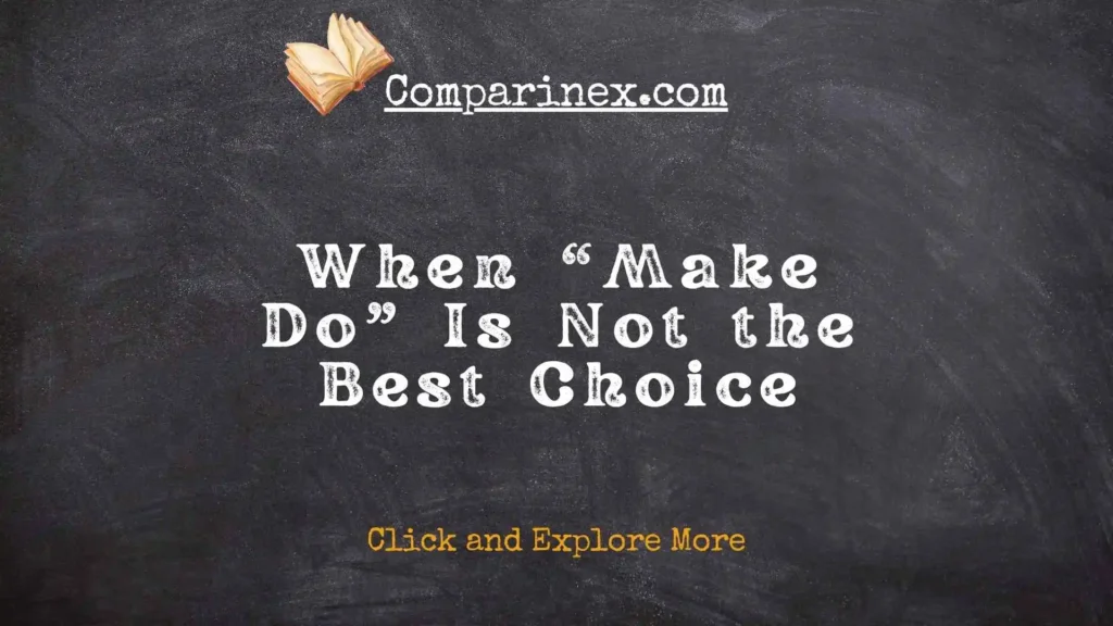 Make do or make due