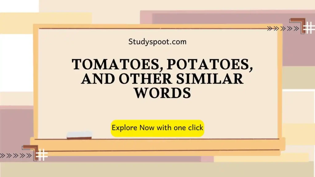 Tomatoes or tomatos