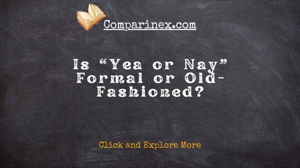 Yea or nay