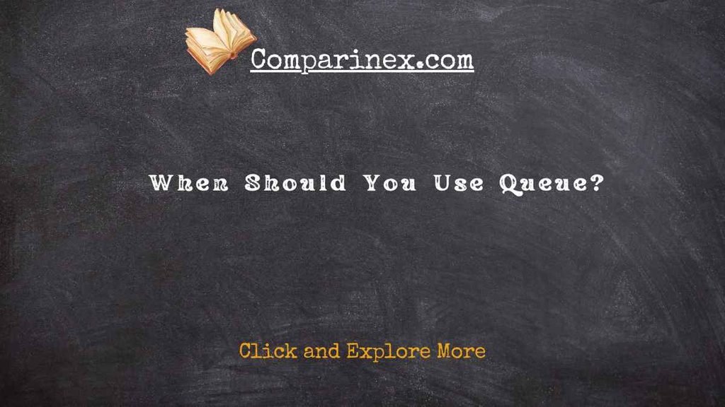 Cue or queue