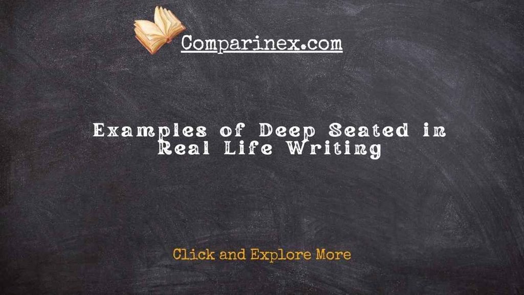 Deep Seeded or Deep Seated