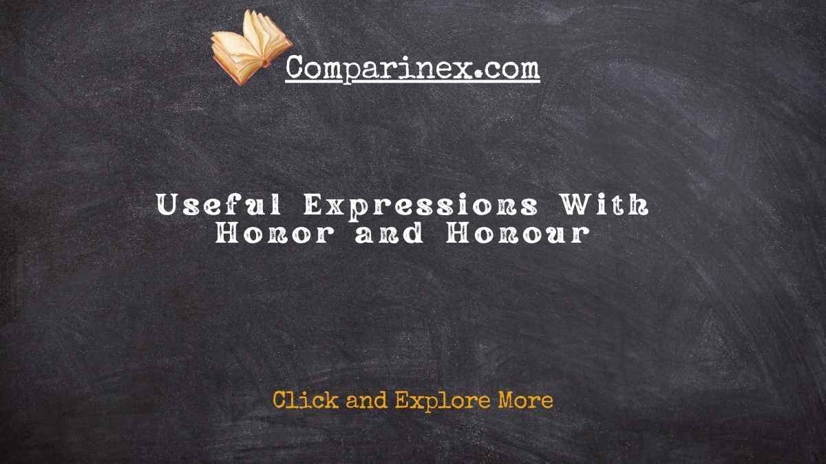 Honor or honour
