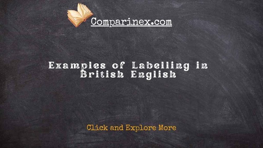 Labelling or Labeling