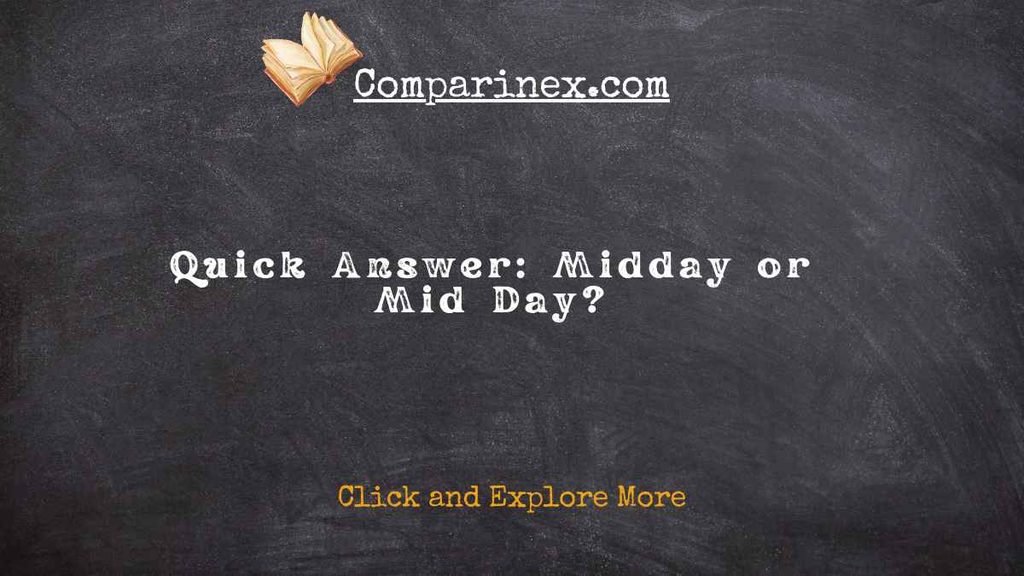 Midday or Mid Day