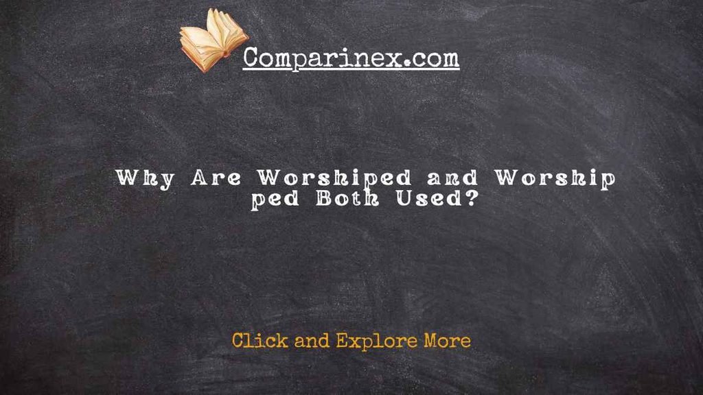 Worshiped or worshipped